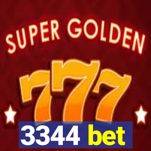 3344 bet